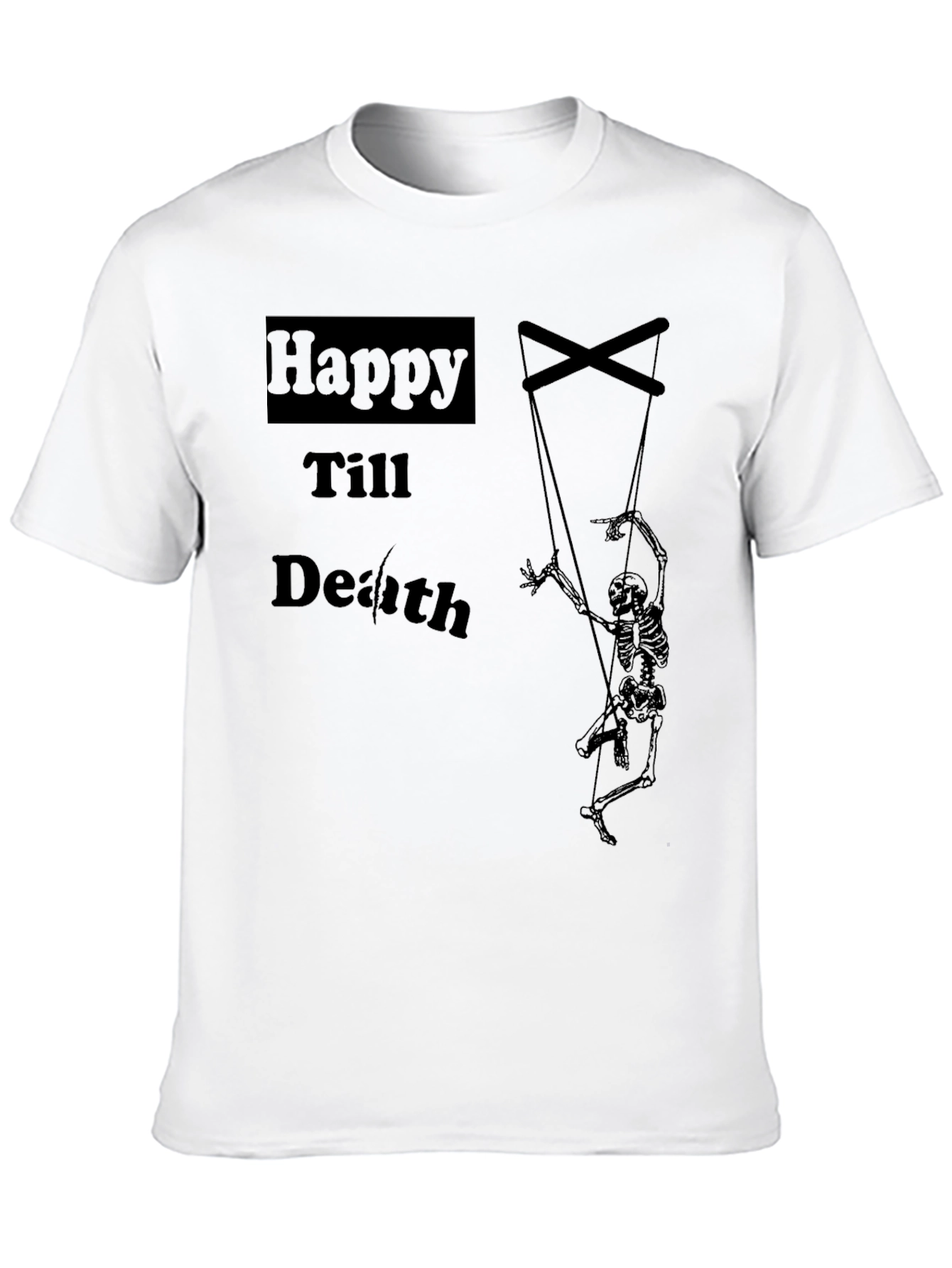 Happy Till Death Skeleton Puppet Graphic Tee