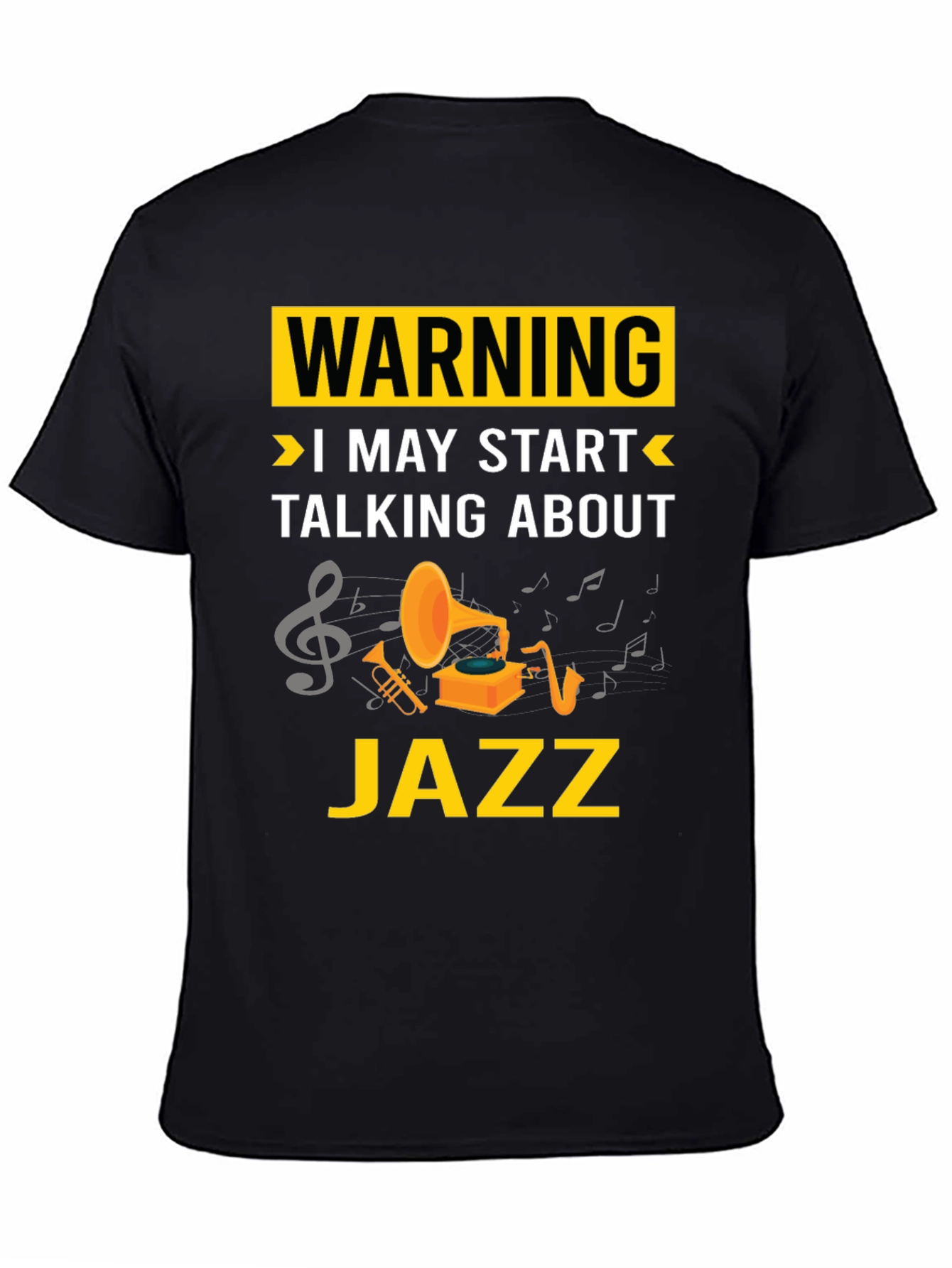 Warning: I May Start Talking About Jazz T-Shirt