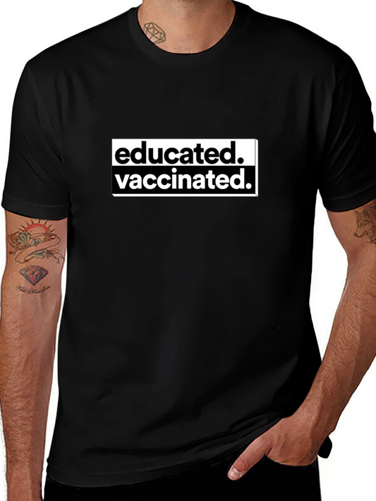 Educated Vaccinated Black T-Shirt
