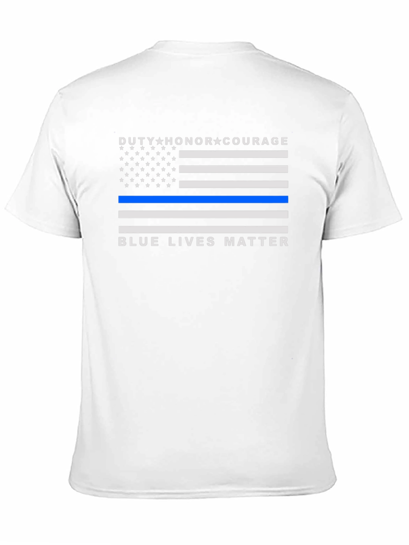 Duty Honor Courage Blue Lives Matter T-Shirt