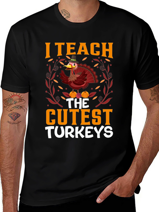 I Teach the Cutest Turkeys T-Shirt Thanksgiving Tee
