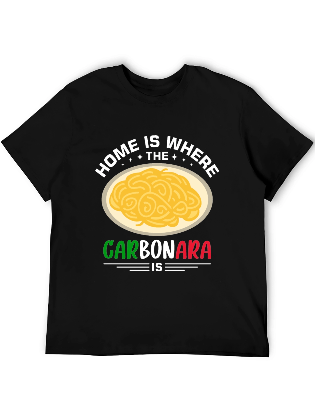 Home is Where the Carbonara Is T-Shirt