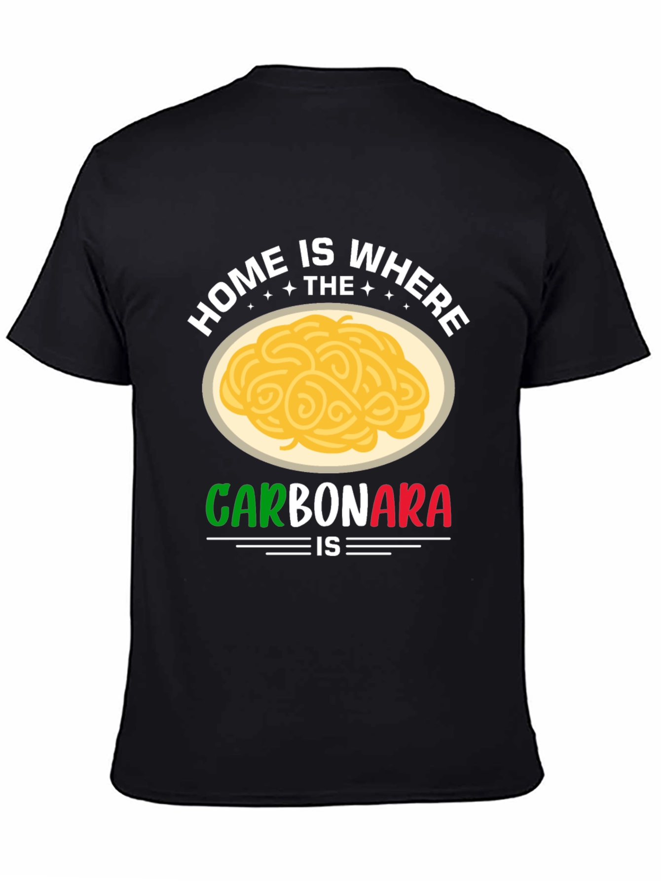Home is Where the Carbonara Is T-Shirt