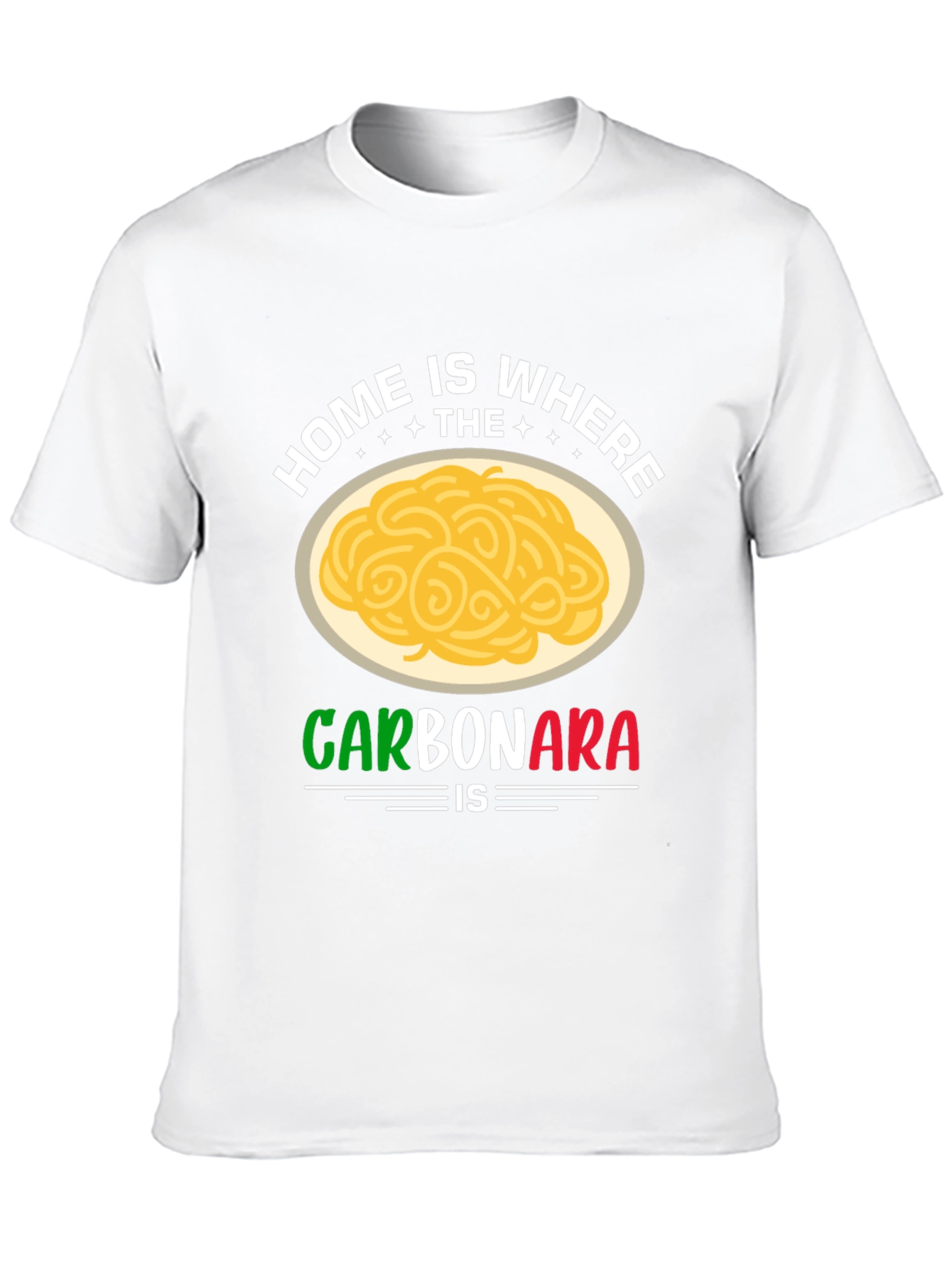 Home is Where the Carbonara Is T-Shirt