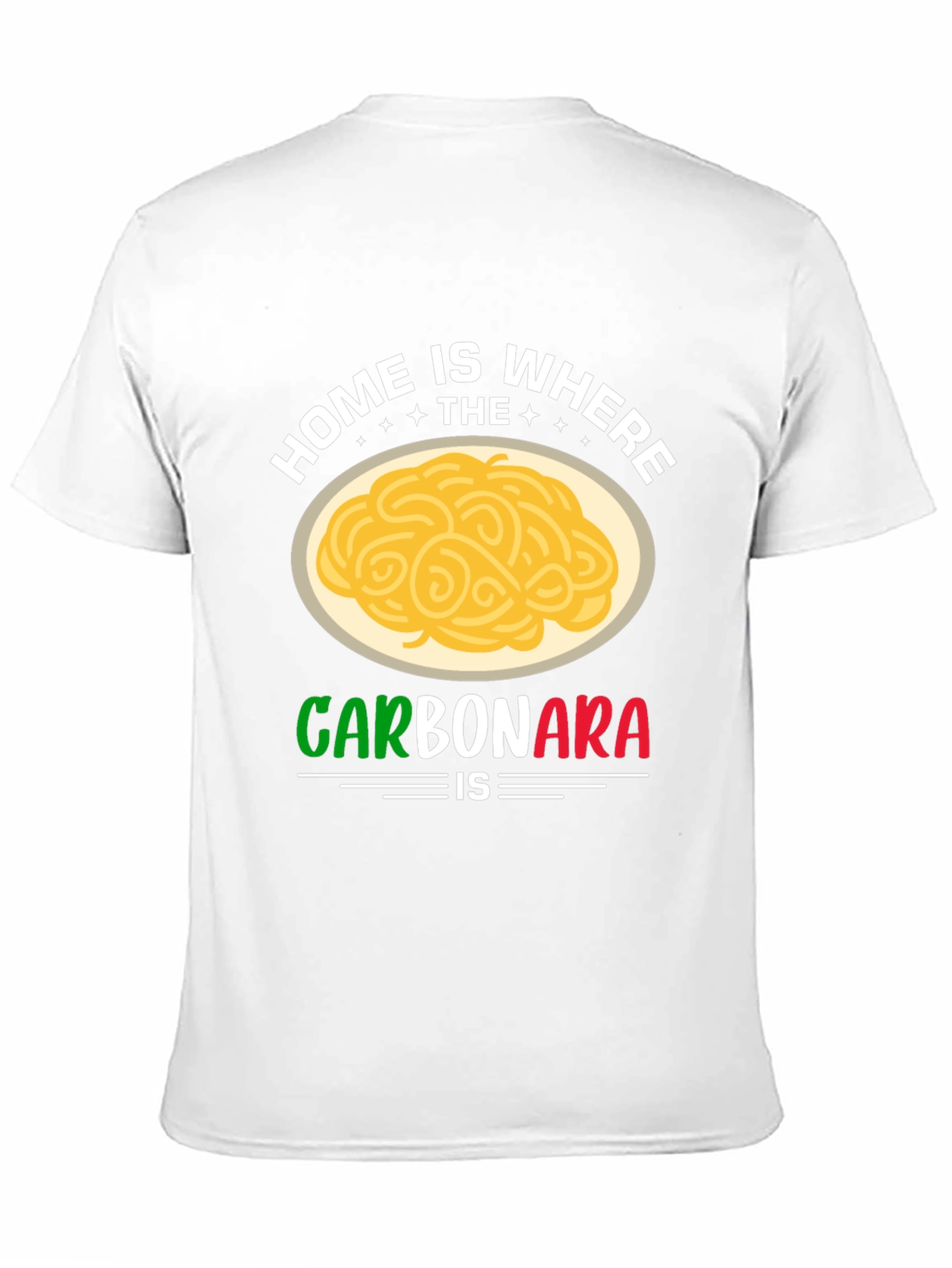 Home is Where the Carbonara Is T-Shirt