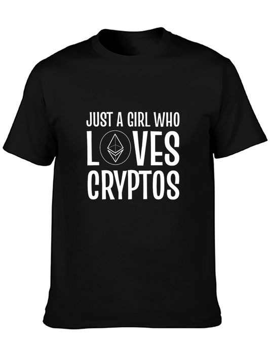 Just a Girl Who Loves Cryptos T-Shirt
