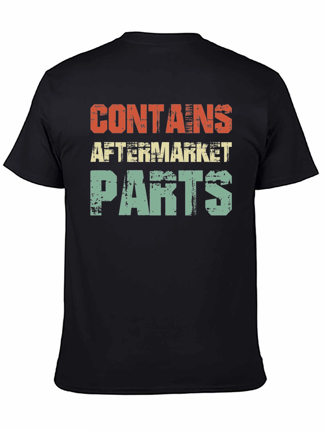 Contains Aftermarket Parts Graphic T-Shirt