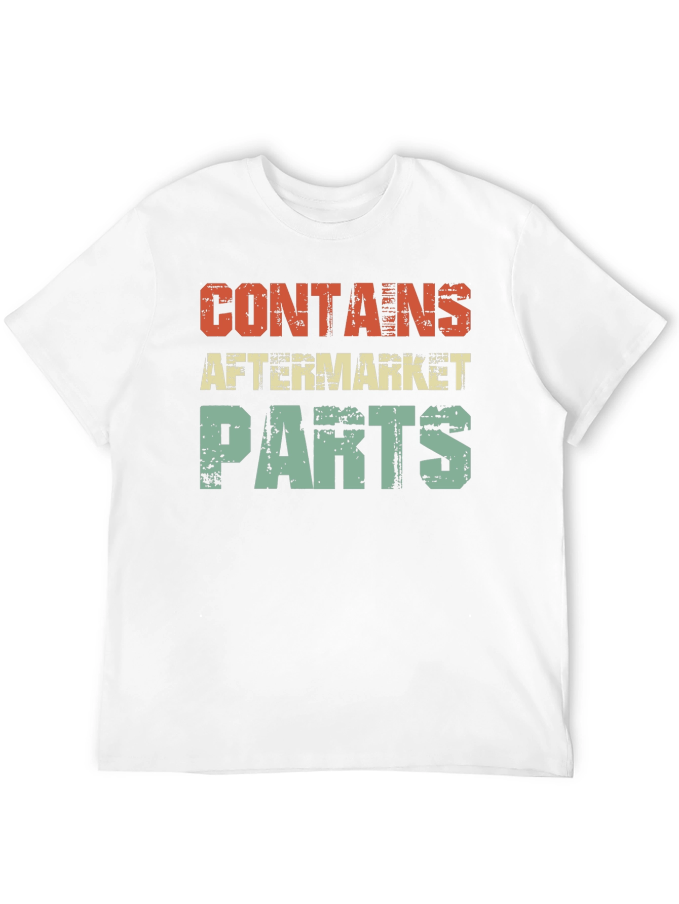 Contains Aftermarket Parts Graphic T-Shirt