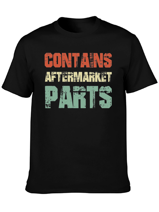 Contains Aftermarket Parts Graphic T-Shirt