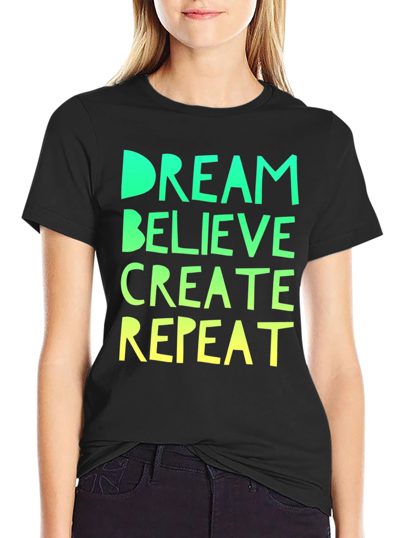 Dream Believe Create Repeat Black Tee