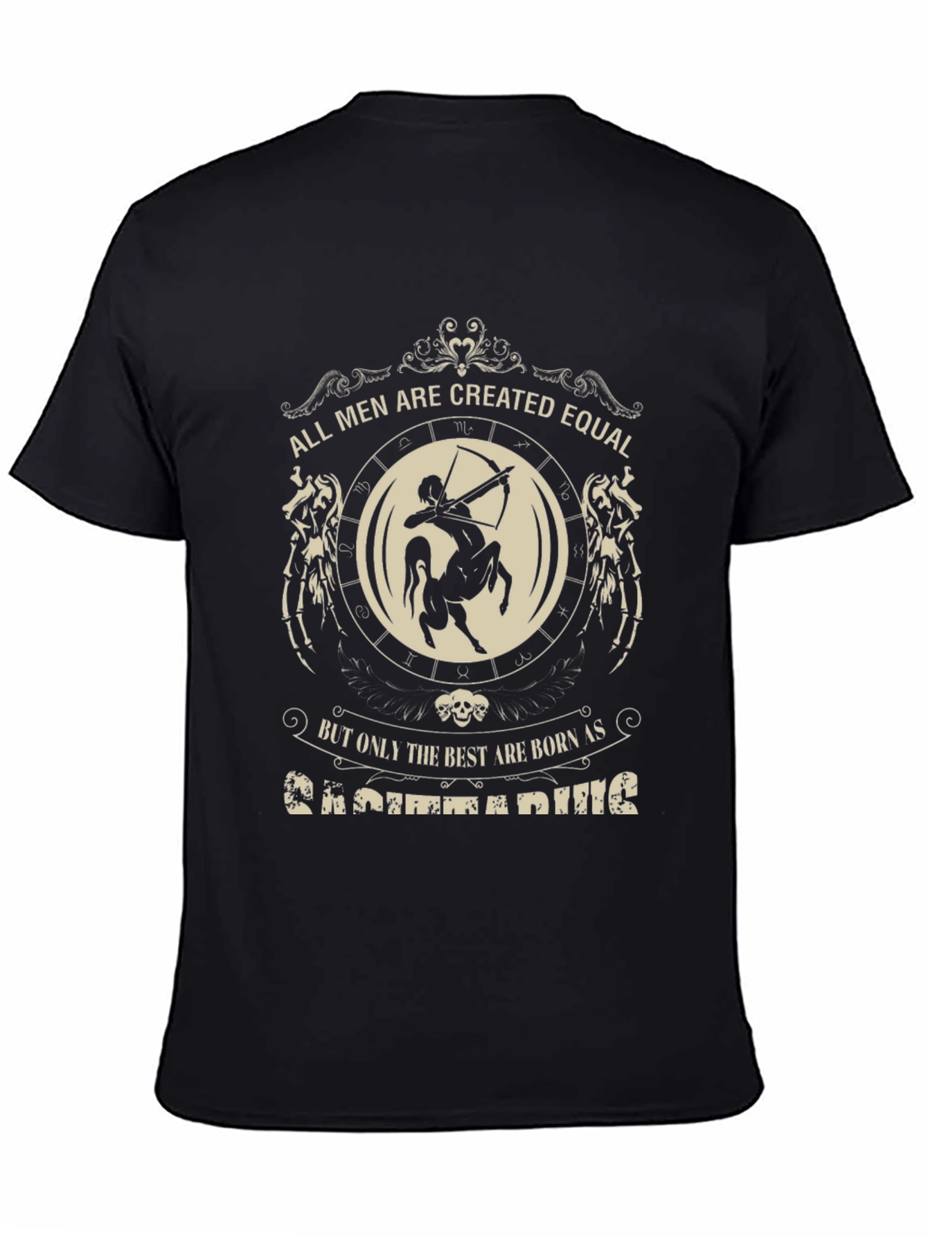 Sagittarius Zodiac T-Shirt - All Men Are Created Equal