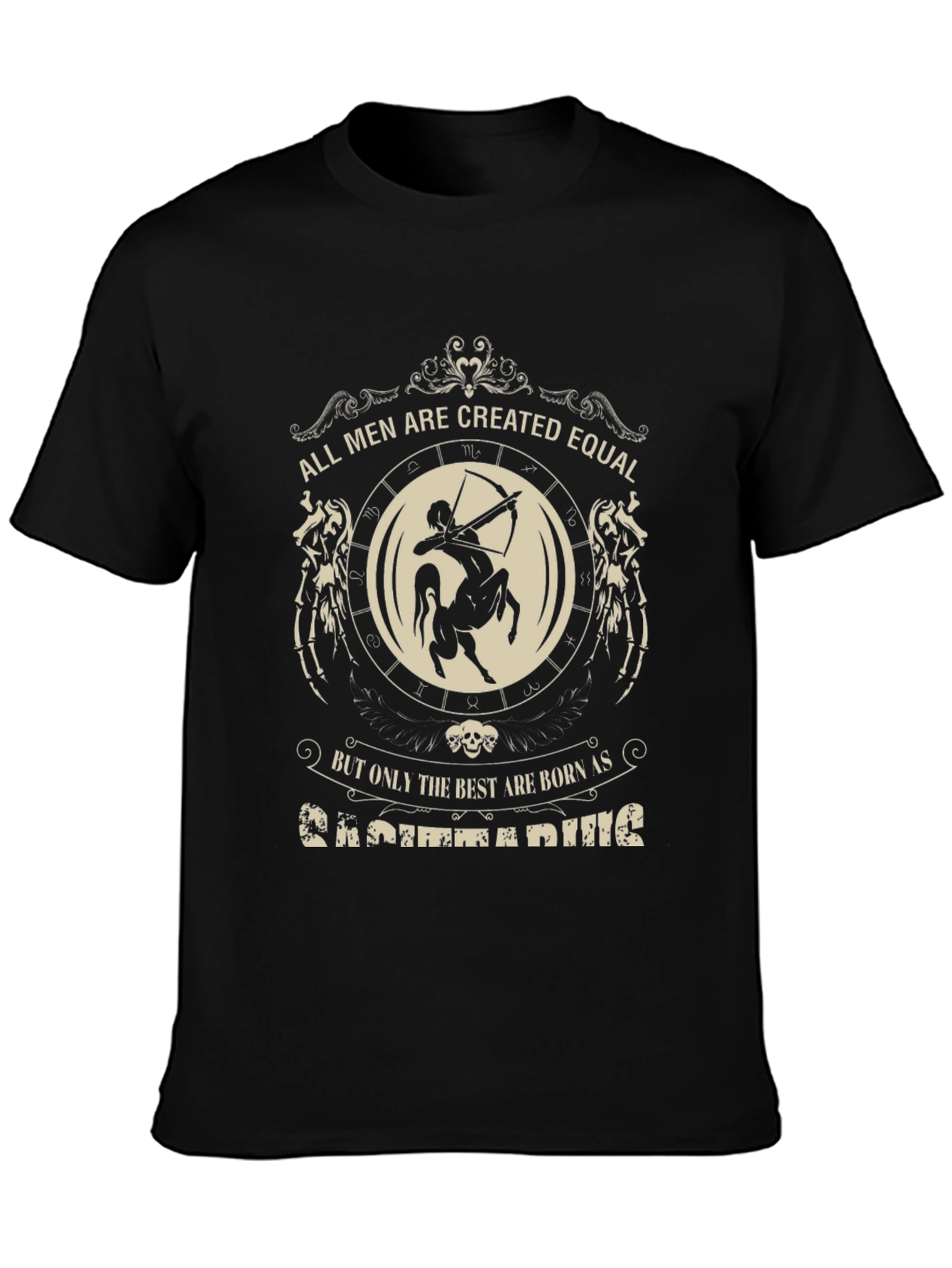 Sagittarius Zodiac T-Shirt - All Men Are Created Equal