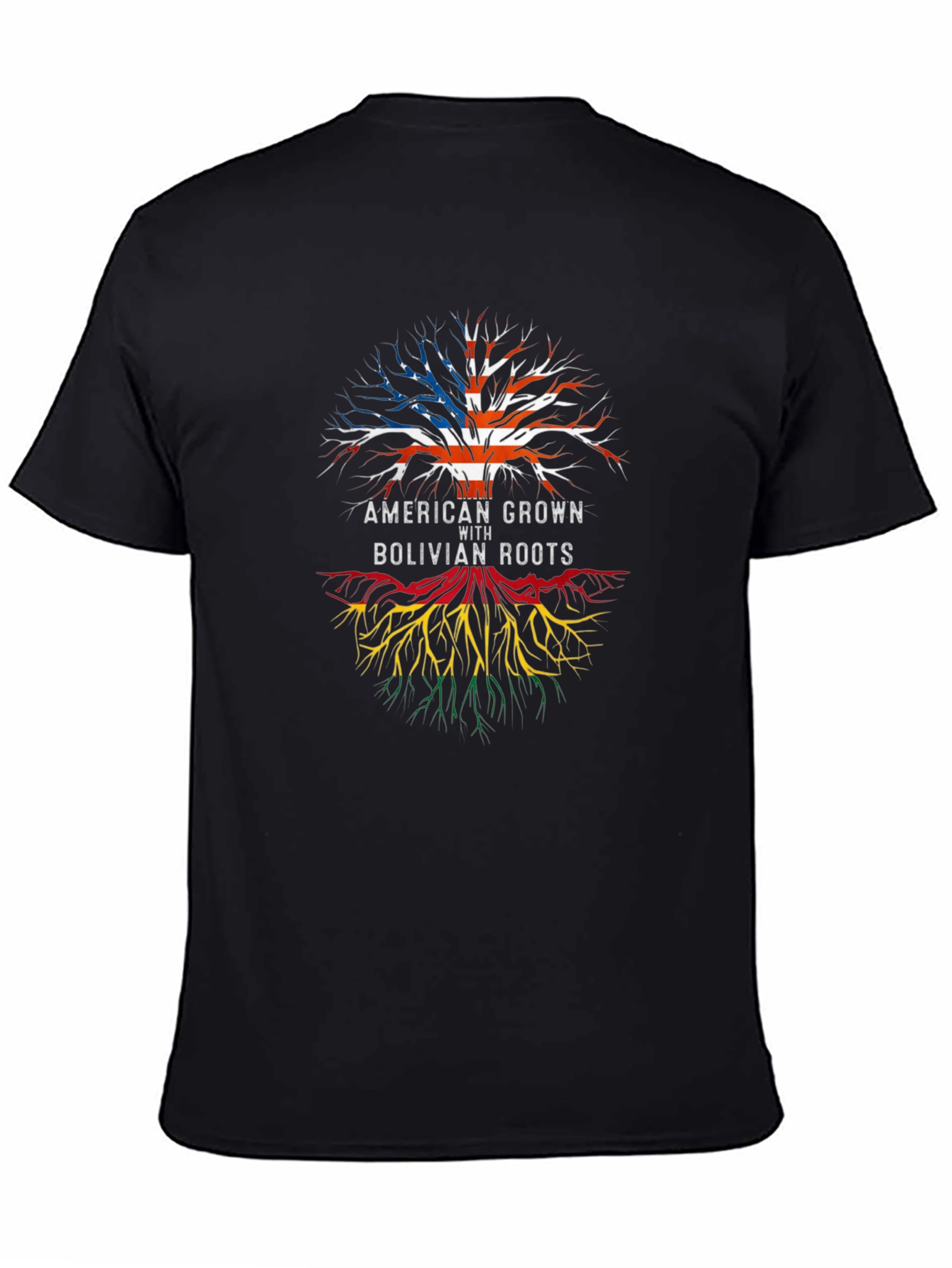 American Grown with Bolivian Roots T-Shirt