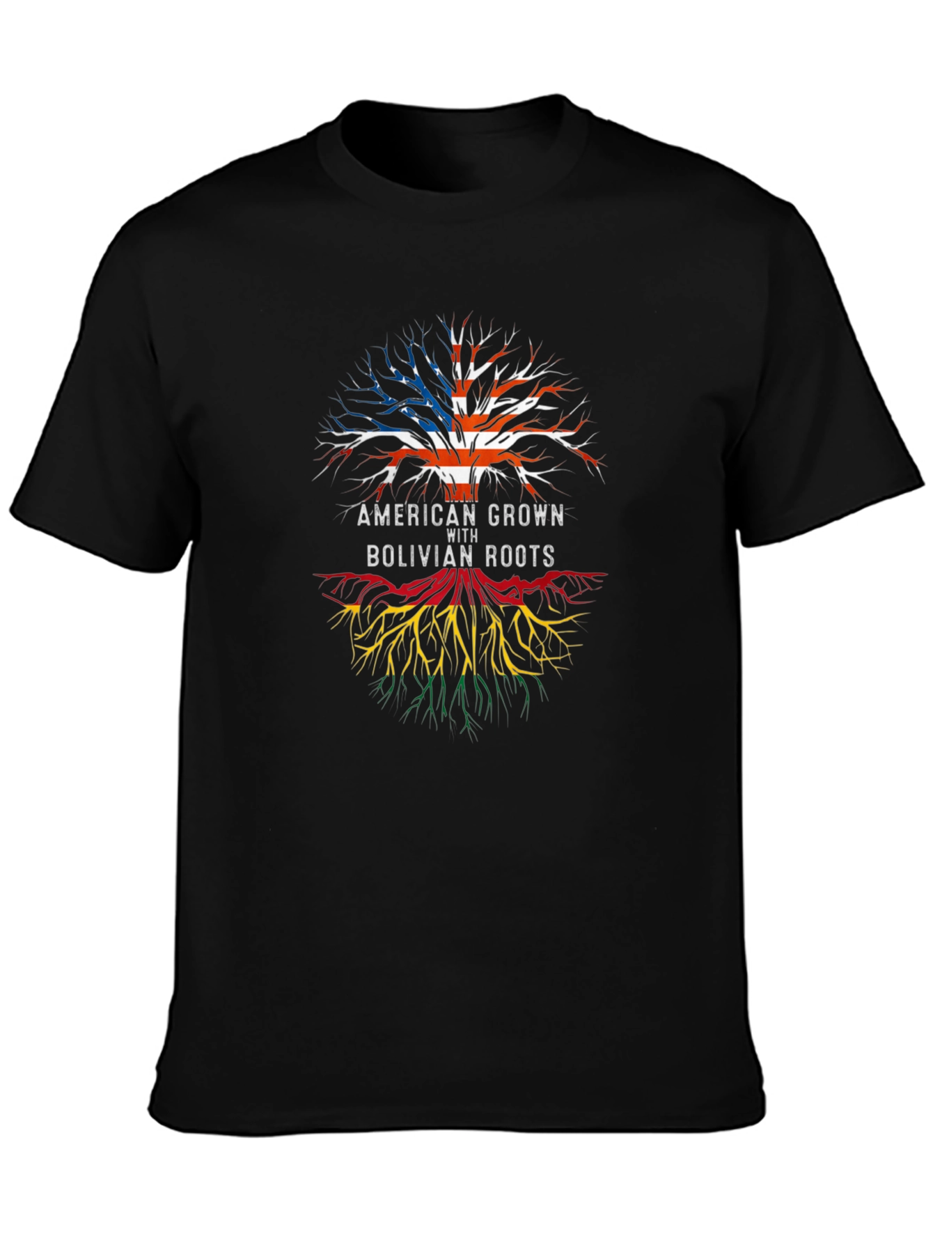 American Grown with Bolivian Roots T-Shirt