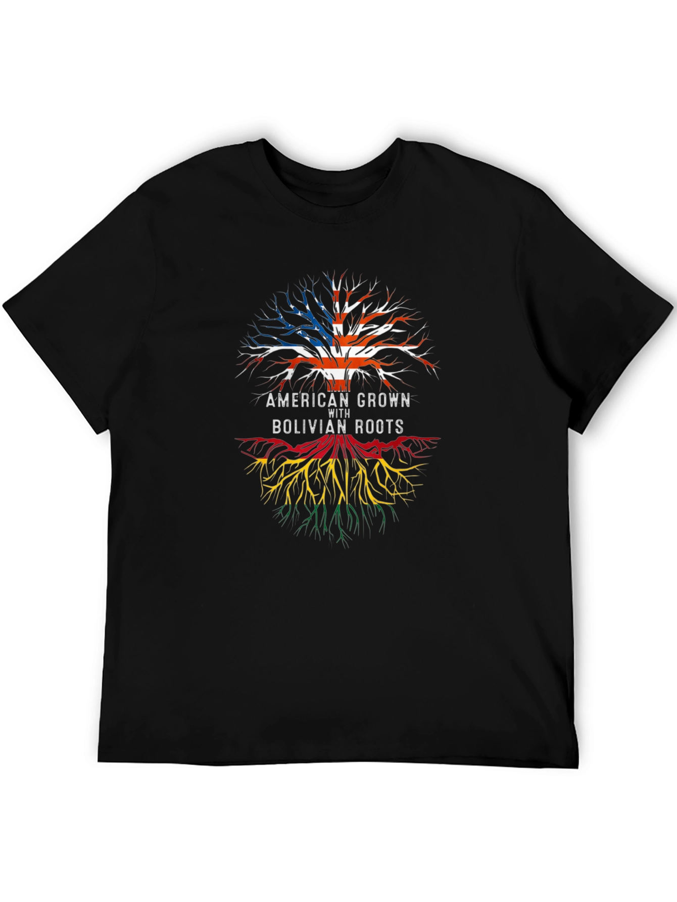 American Grown with Bolivian Roots T-Shirt