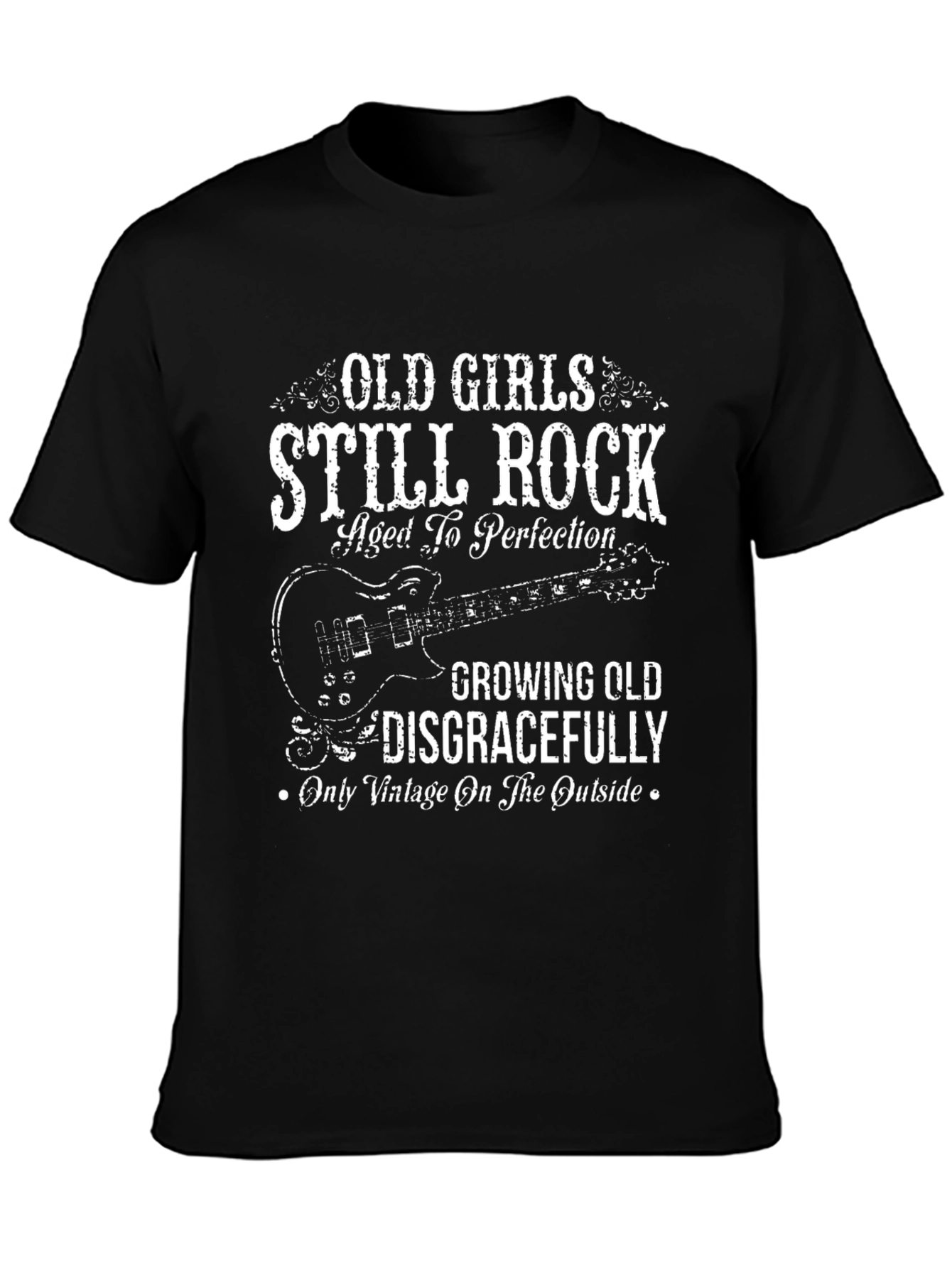 Old Girls Still Rock T-Shirt