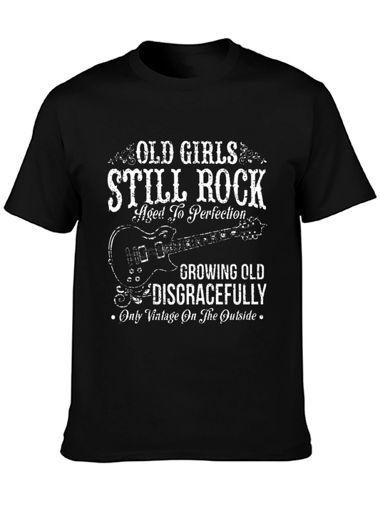 Old Girls Still Rock T-Shirt