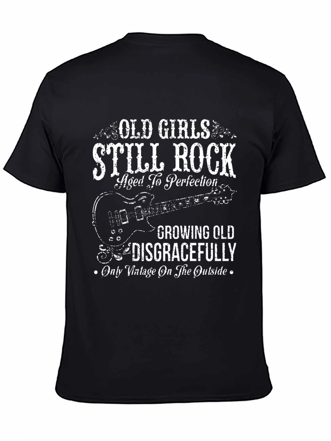 Old Girls Still Rock T-Shirt