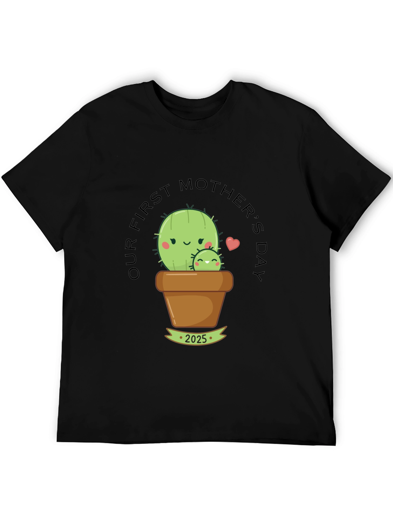 First Mothers Day Cactus T-Shirt - 2025