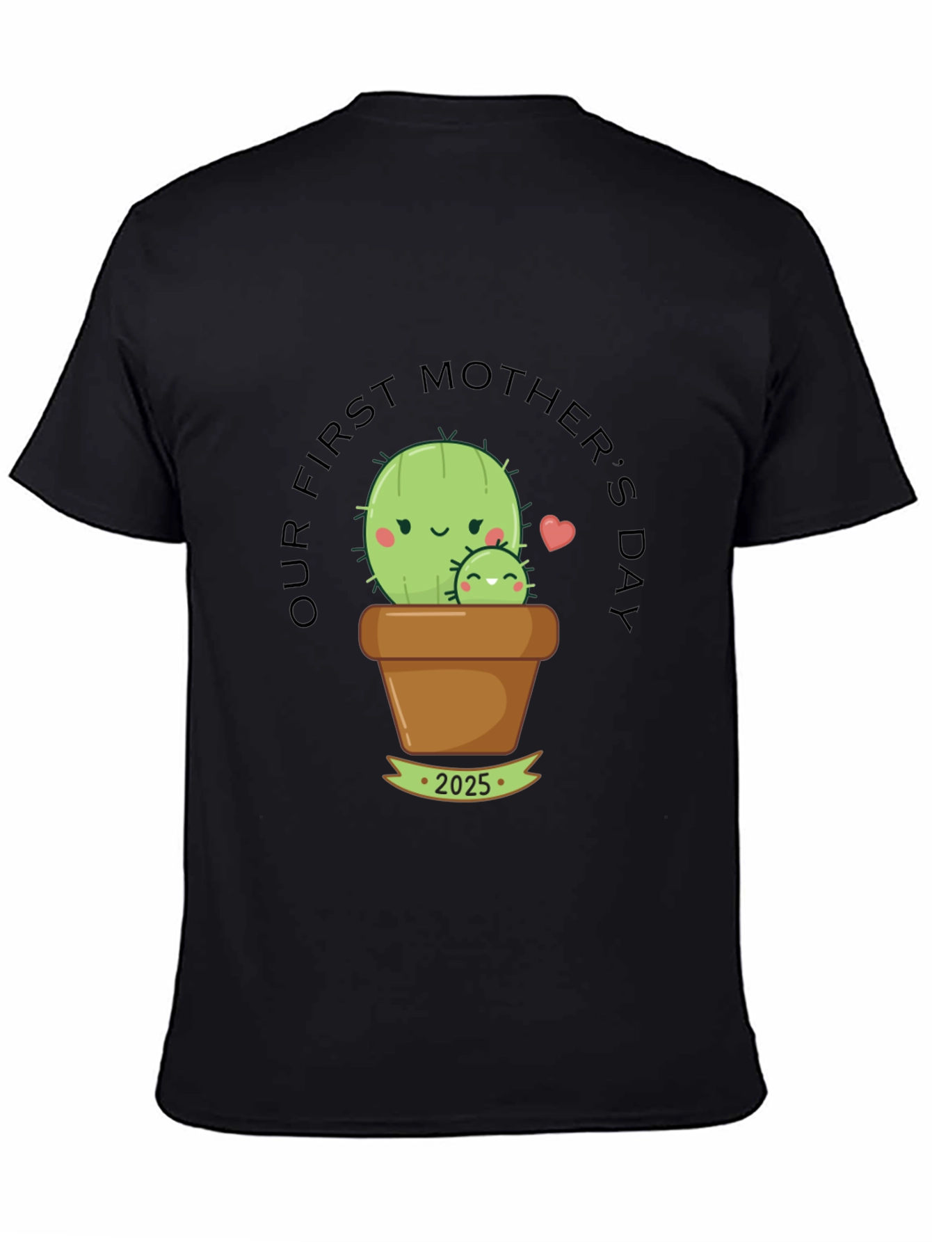First Mothers Day Cactus T-Shirt - 2025