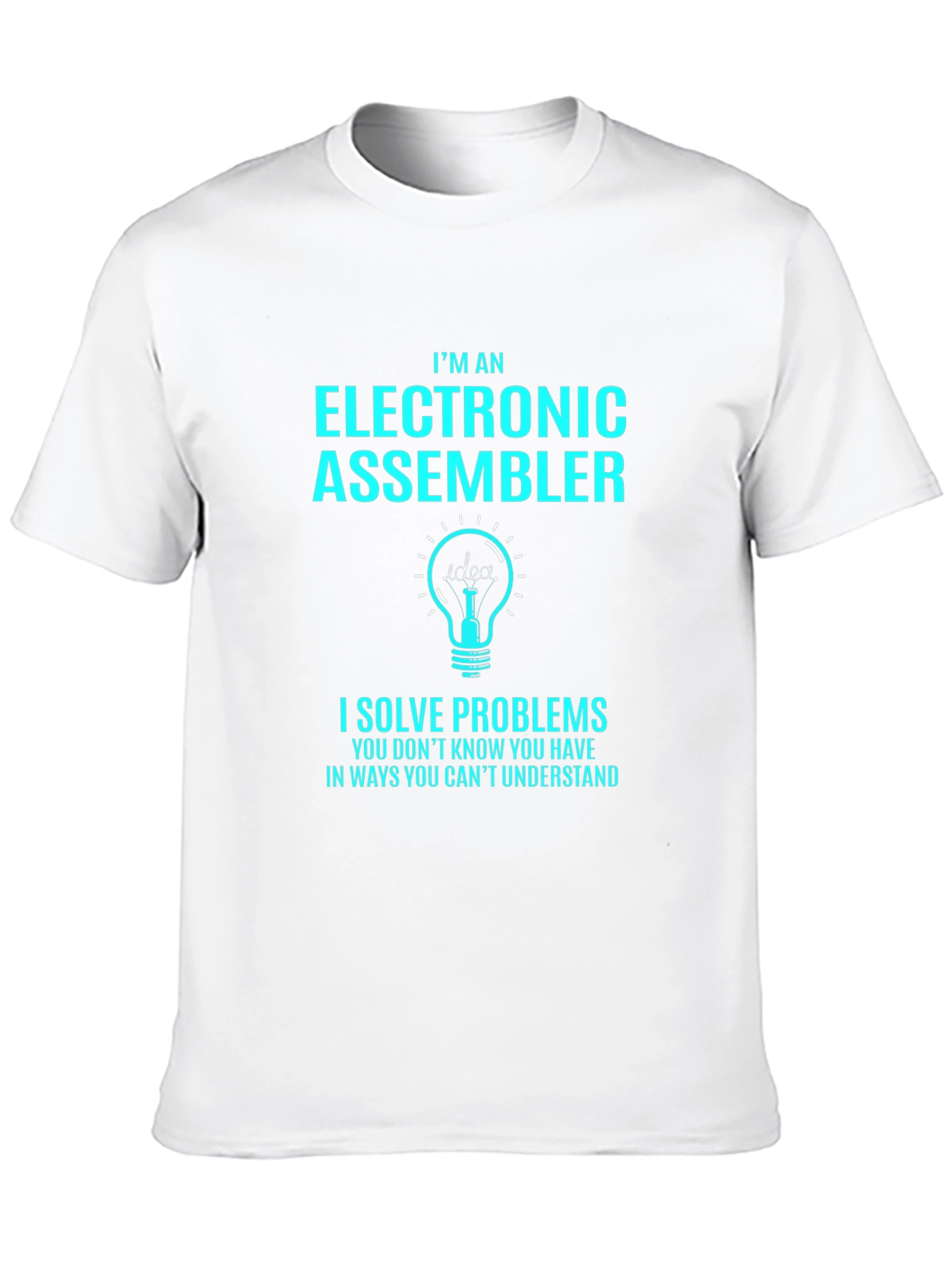 Electronic Assembler T-Shirt - Solve Problems Tee