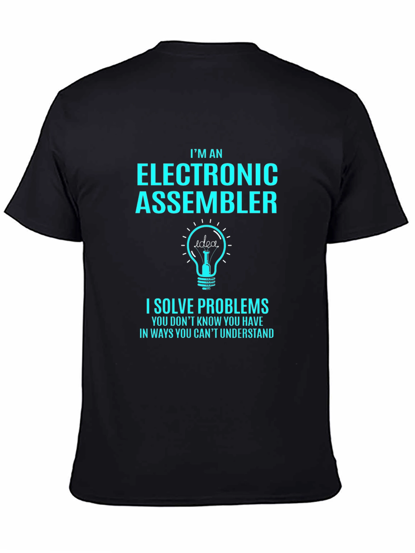 Electronic Assembler T-Shirt - Solve Problems Tee