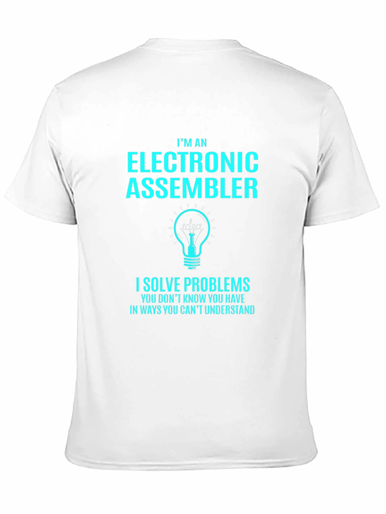 Electronic Assembler T-Shirt - Solve Problems Tee