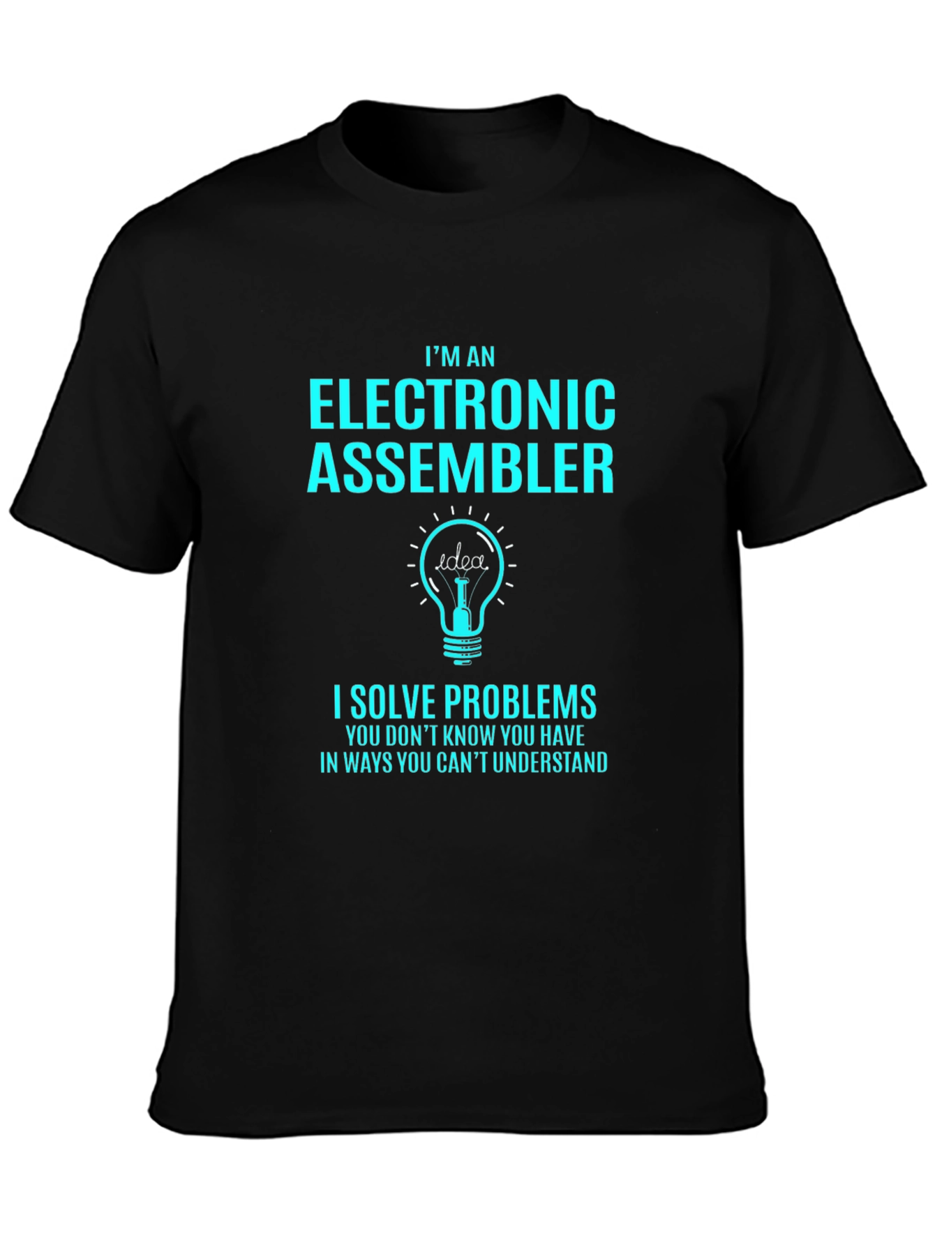 Electronic Assembler T-Shirt - Solve Problems Tee