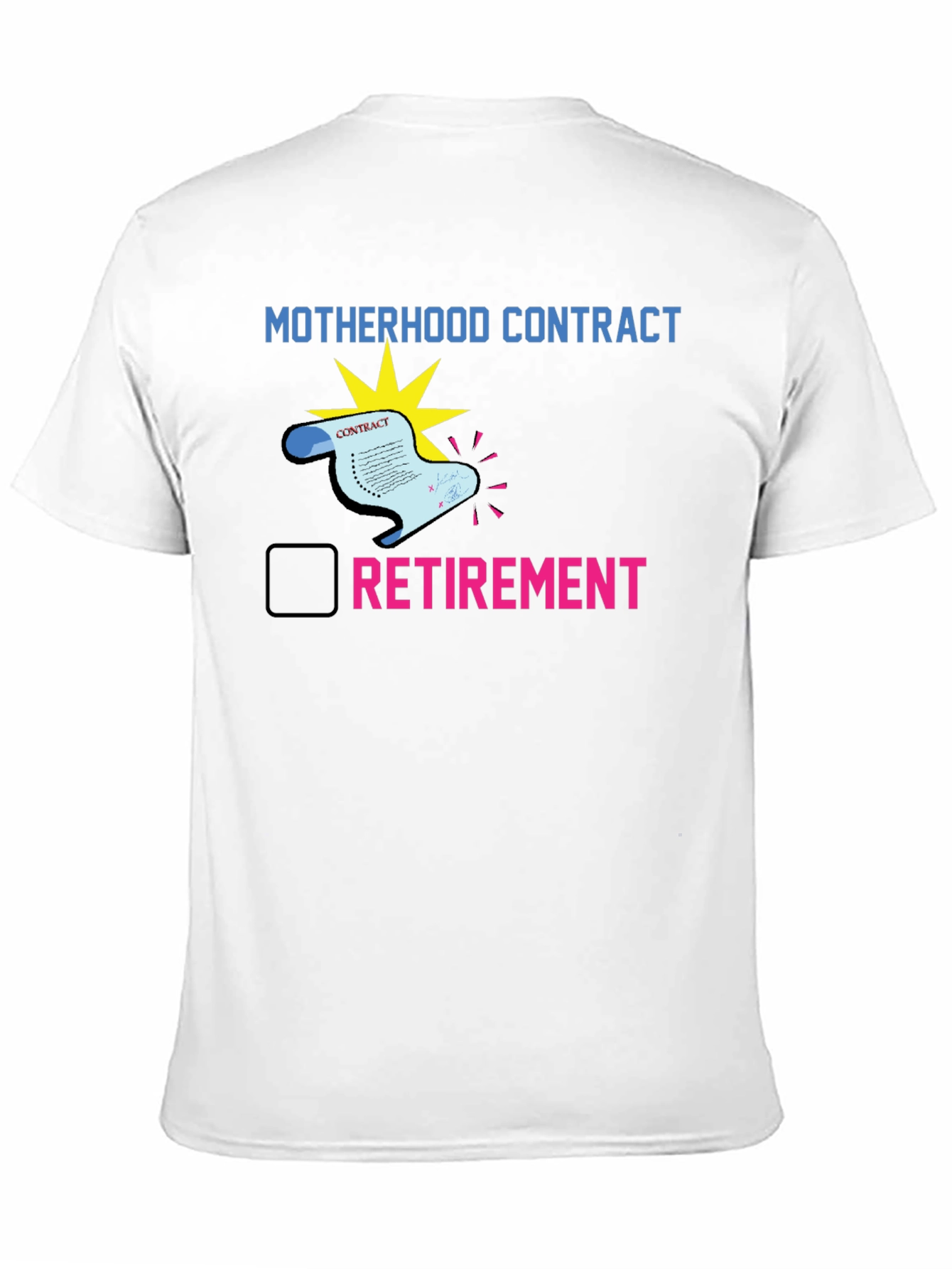 Motherhood Contract Retirement T-Shirt