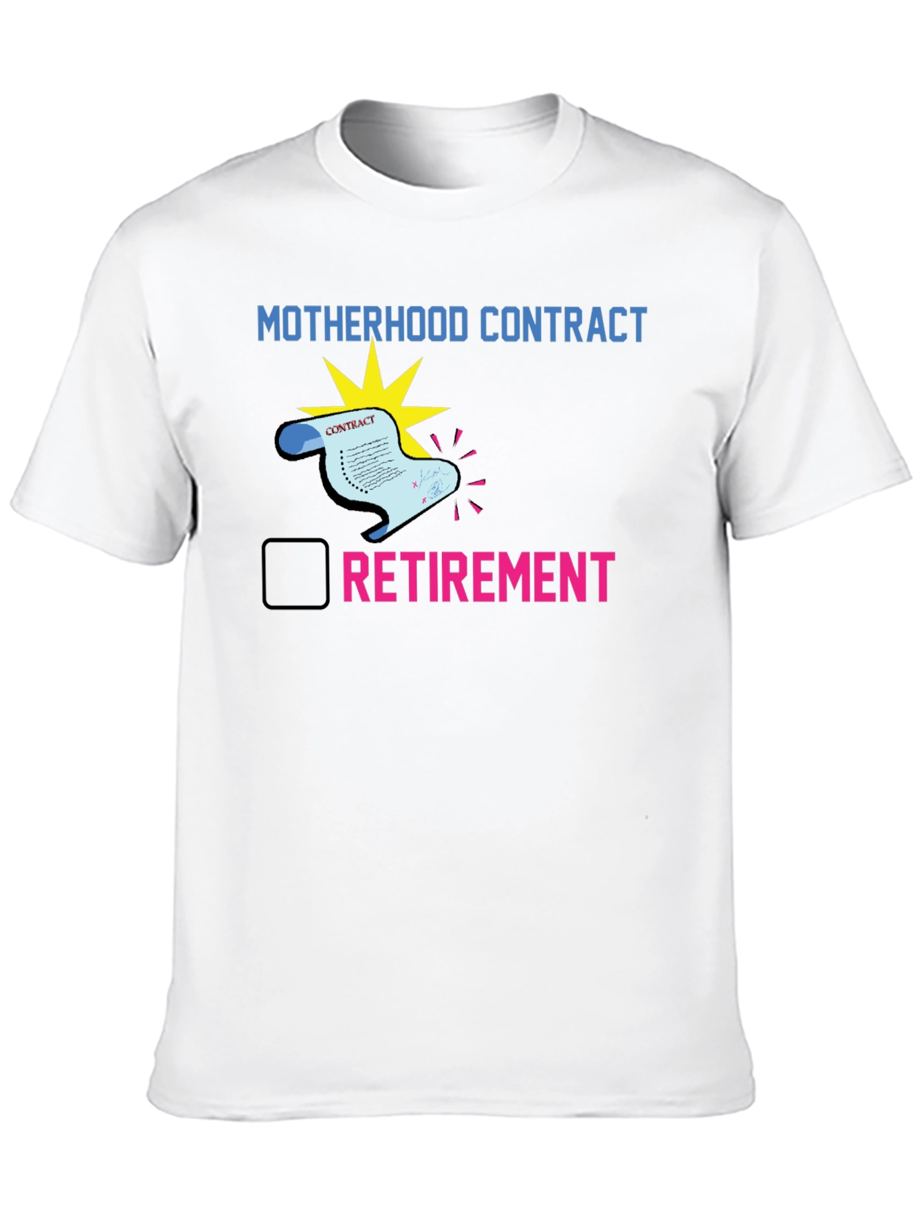Motherhood Contract Retirement T-Shirt
