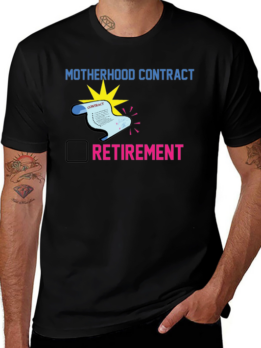 Motherhood Contract Retirement T-Shirt