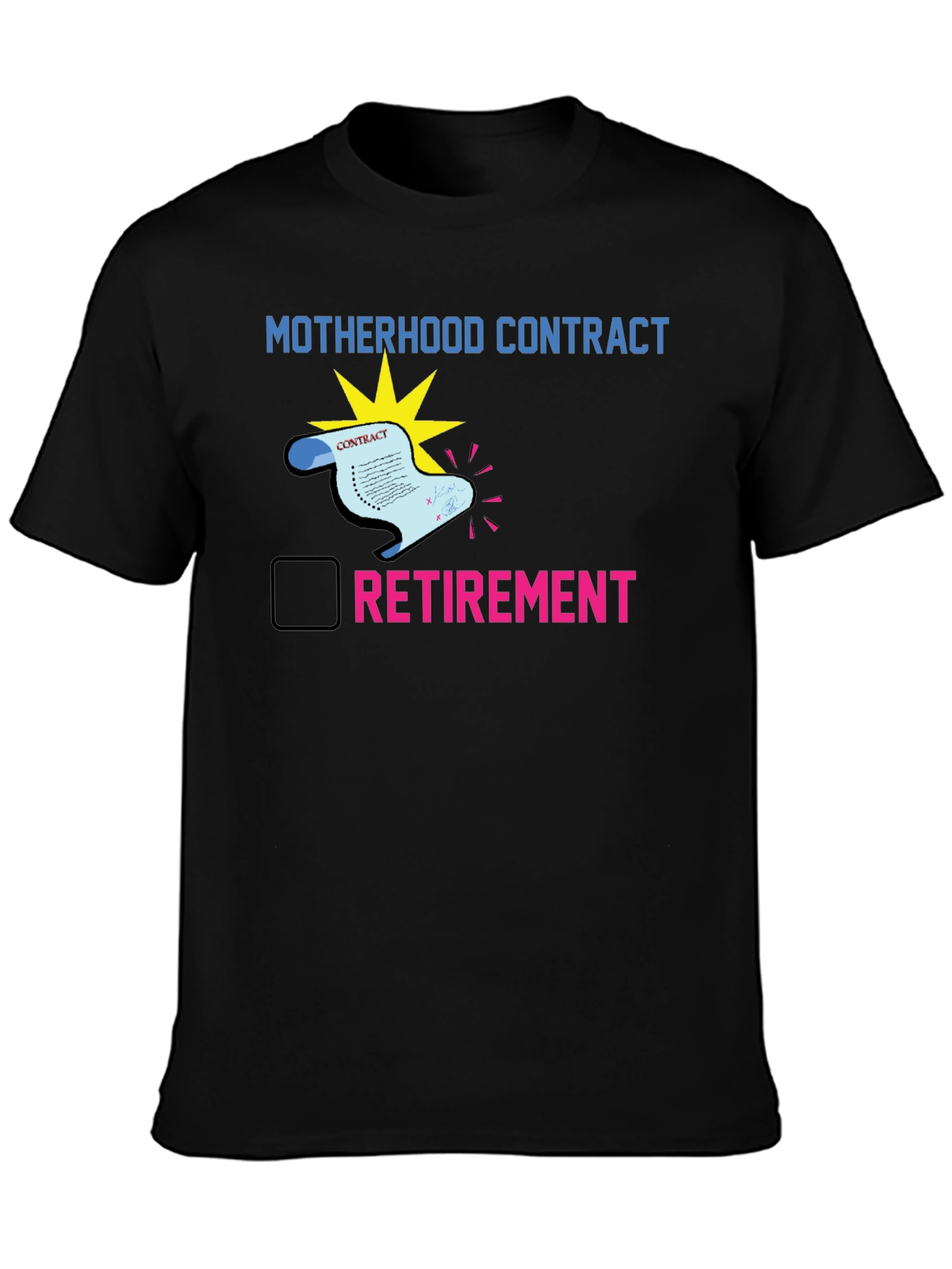 Motherhood Contract Retirement T-Shirt