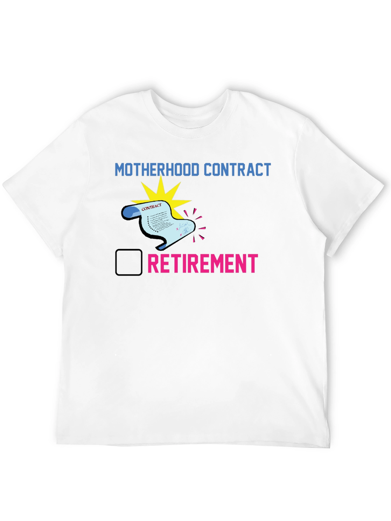 Motherhood Contract Retirement T-Shirt