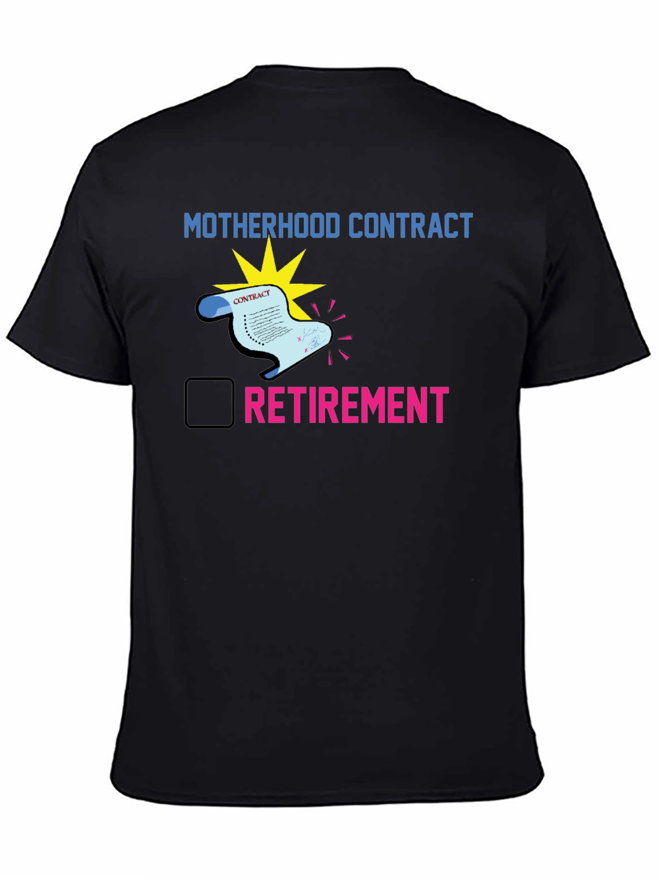 Motherhood Contract Retirement T-Shirt