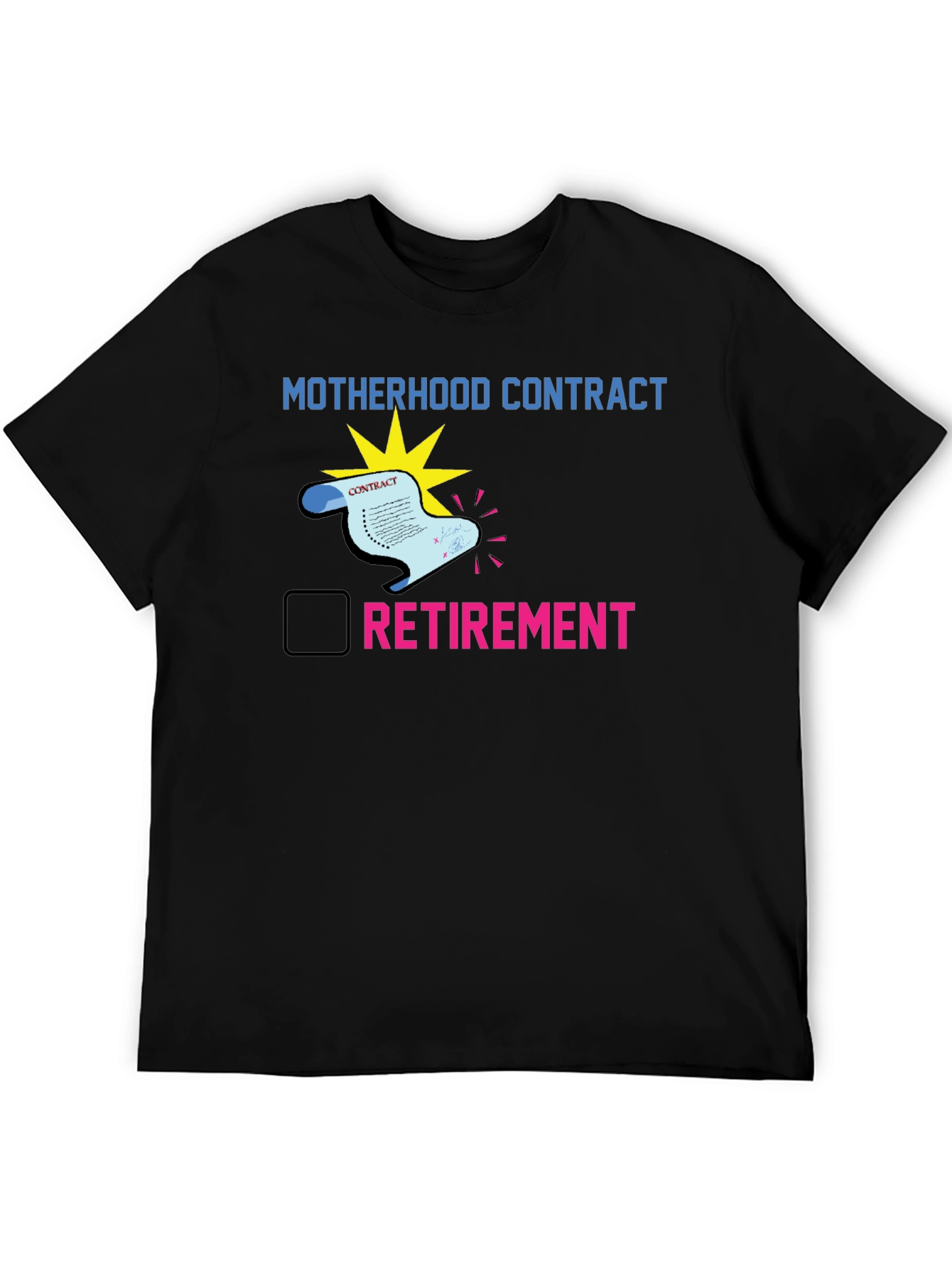 Motherhood Contract Retirement T-Shirt