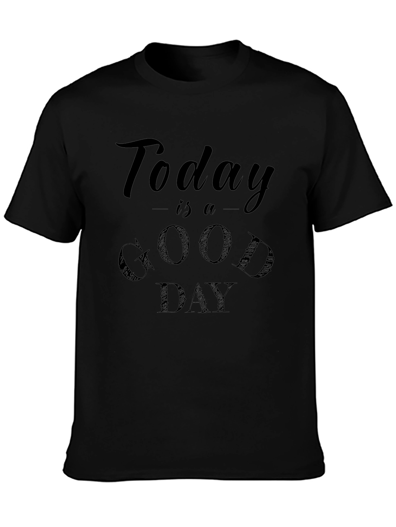 Today is a Good Day Graphic Tee