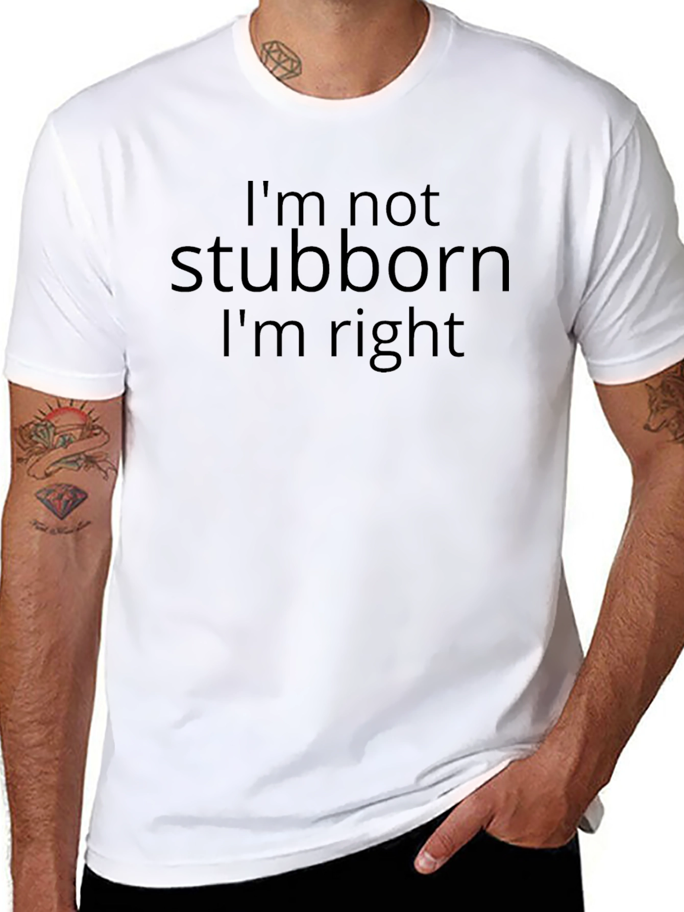 Funny Im Not Stubborn Black Cotton Tee