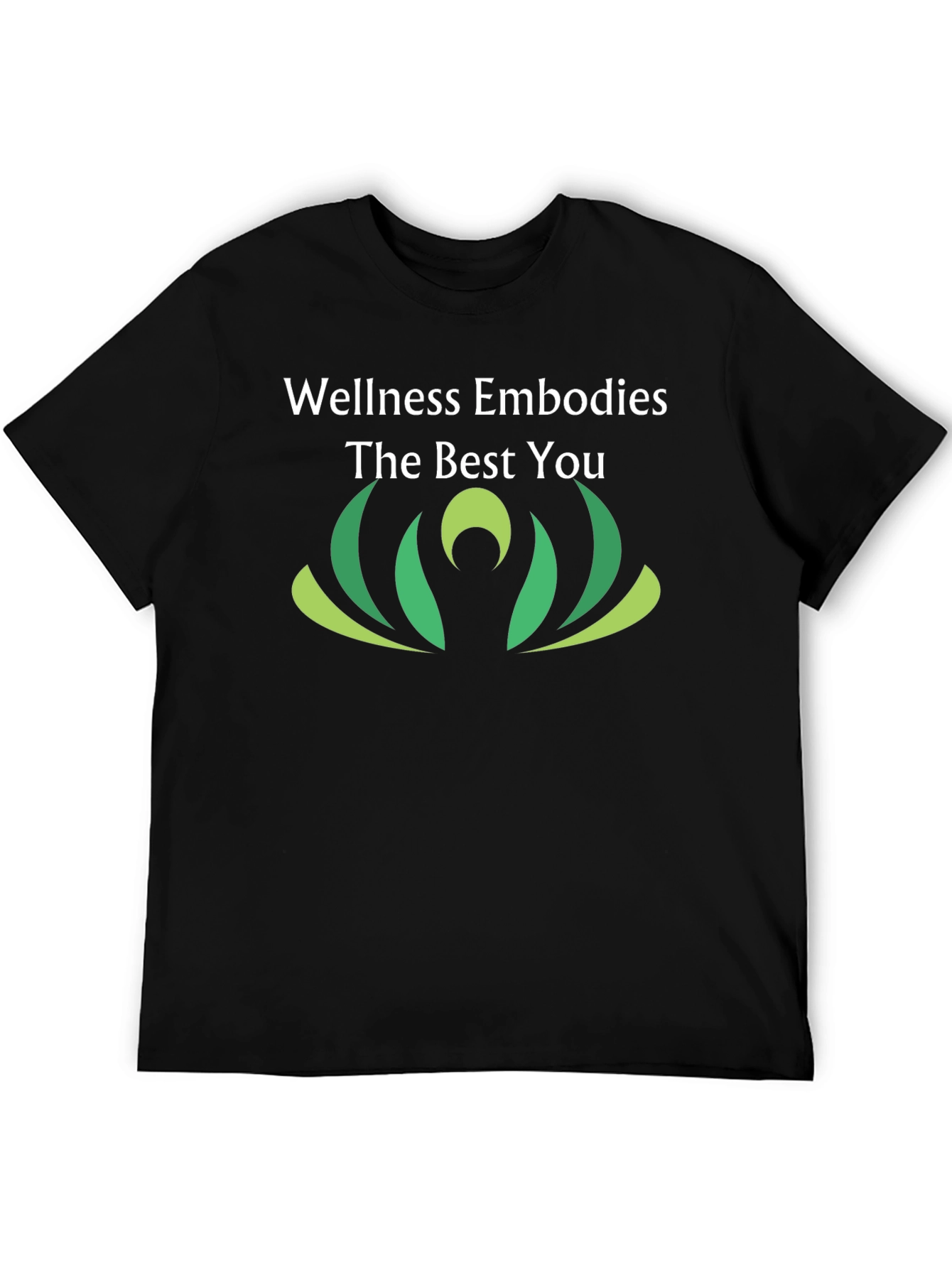 Wellness Embodies The Best You Black T-Shirt
