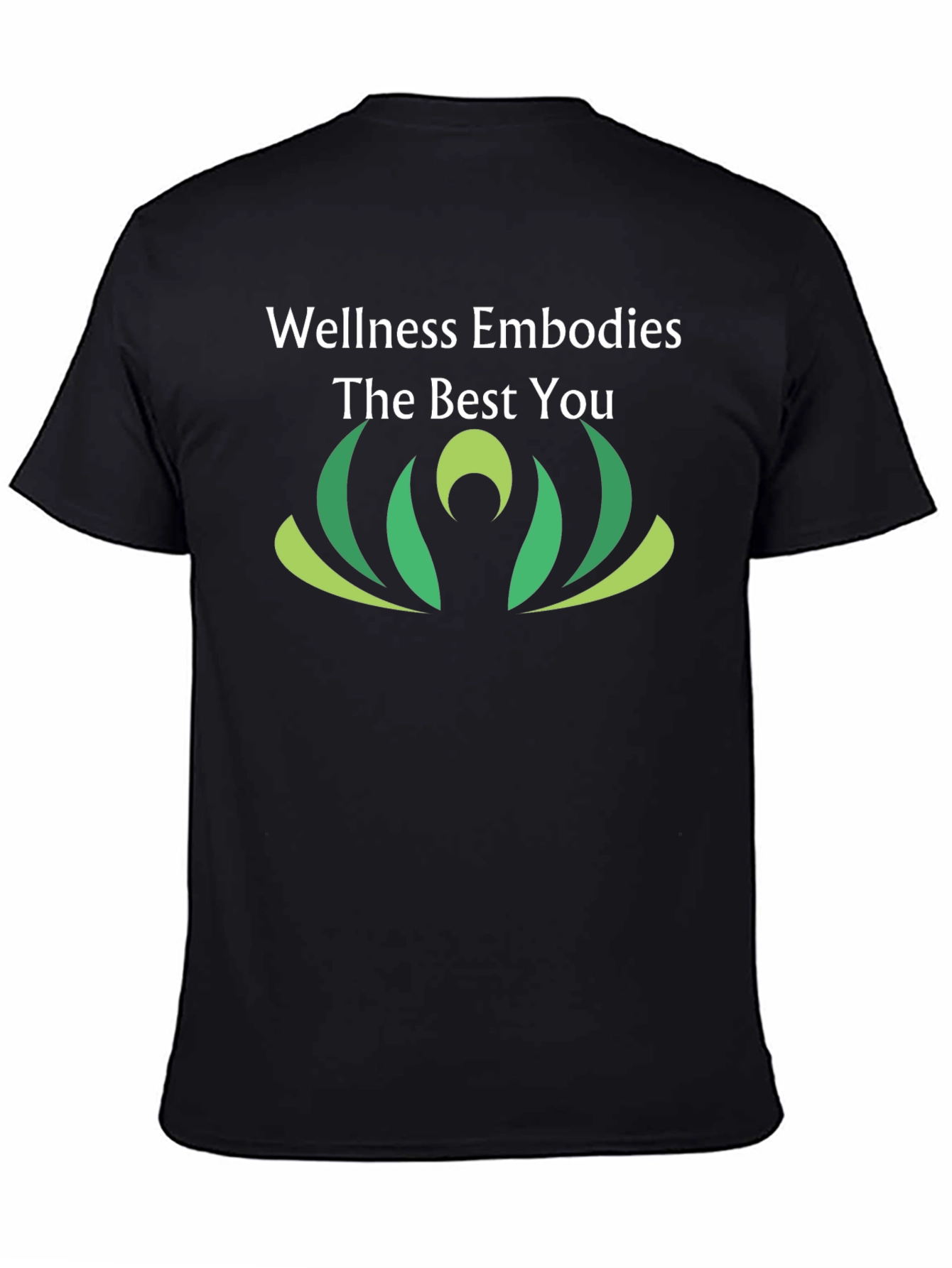 Wellness Embodies The Best You Black T-Shirt