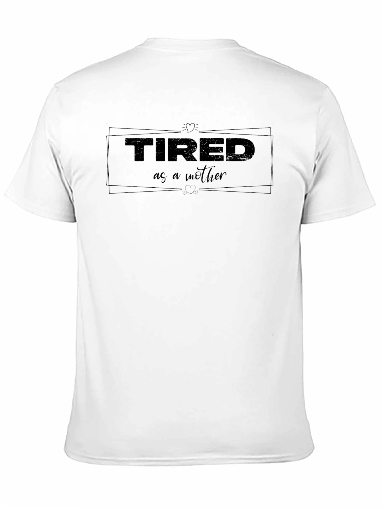 Tired As A Mother Unisex Black T-Shirt