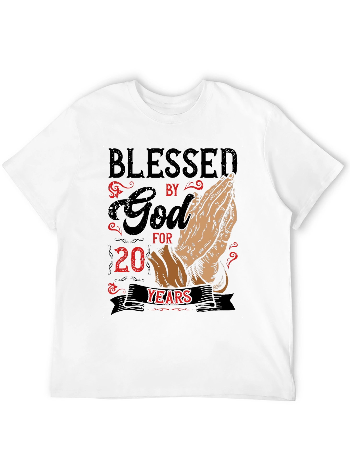 Blessed By God T-Shirt - 20 Years
