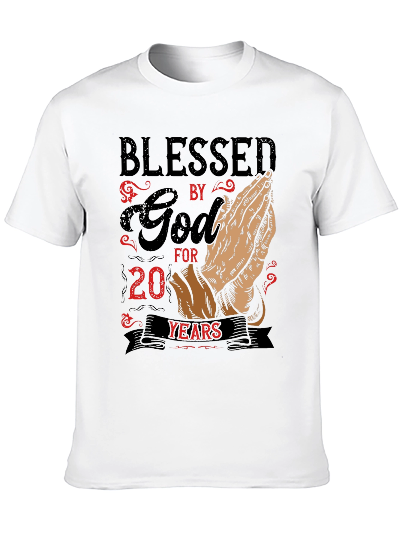 Blessed By God T-Shirt - 20 Years