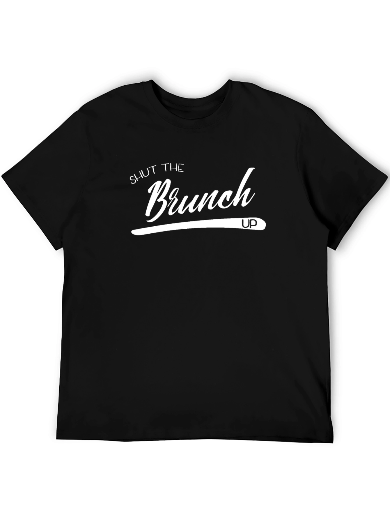 Shut the Brunch Up Graphic Tee