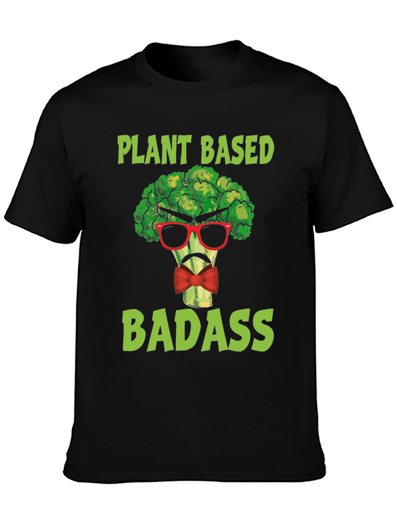 Plant Based Badass T-Shirt - Funny Vegan Tee