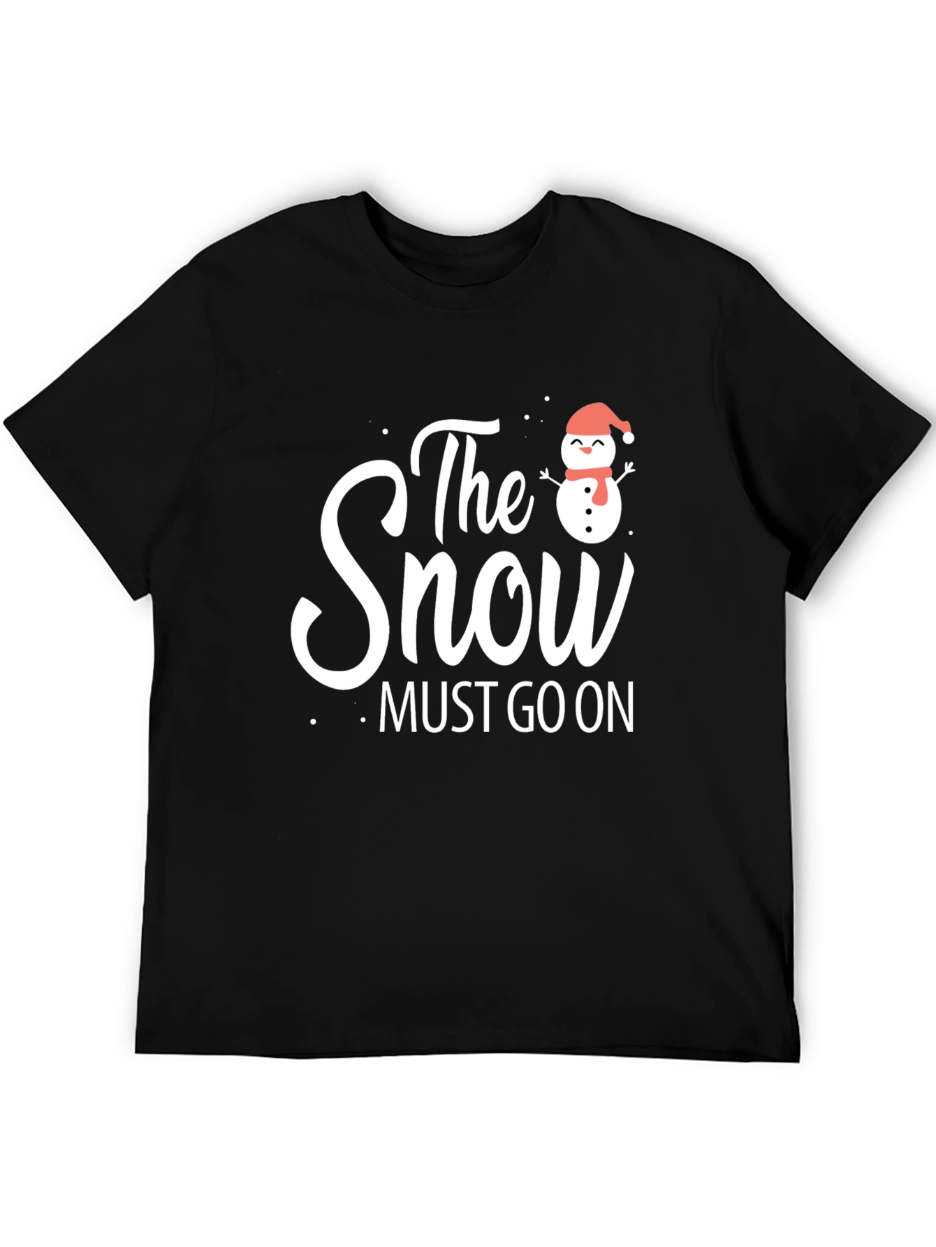 The Snow Must Go On T-Shirt