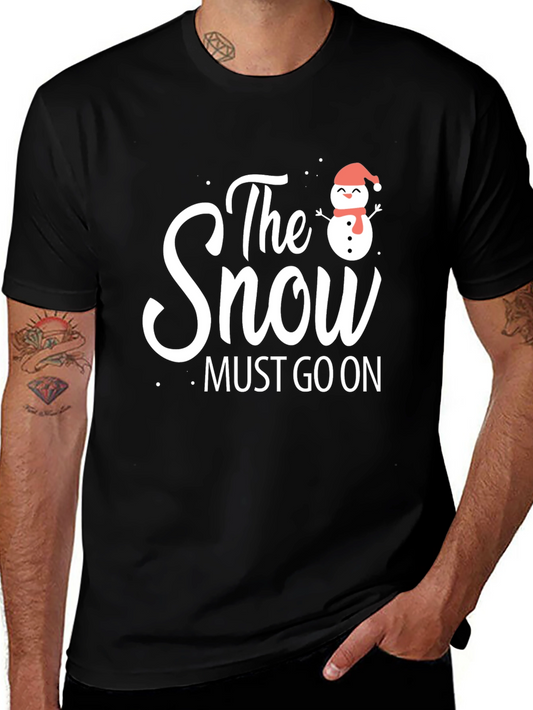 The Snow Must Go On T-Shirt