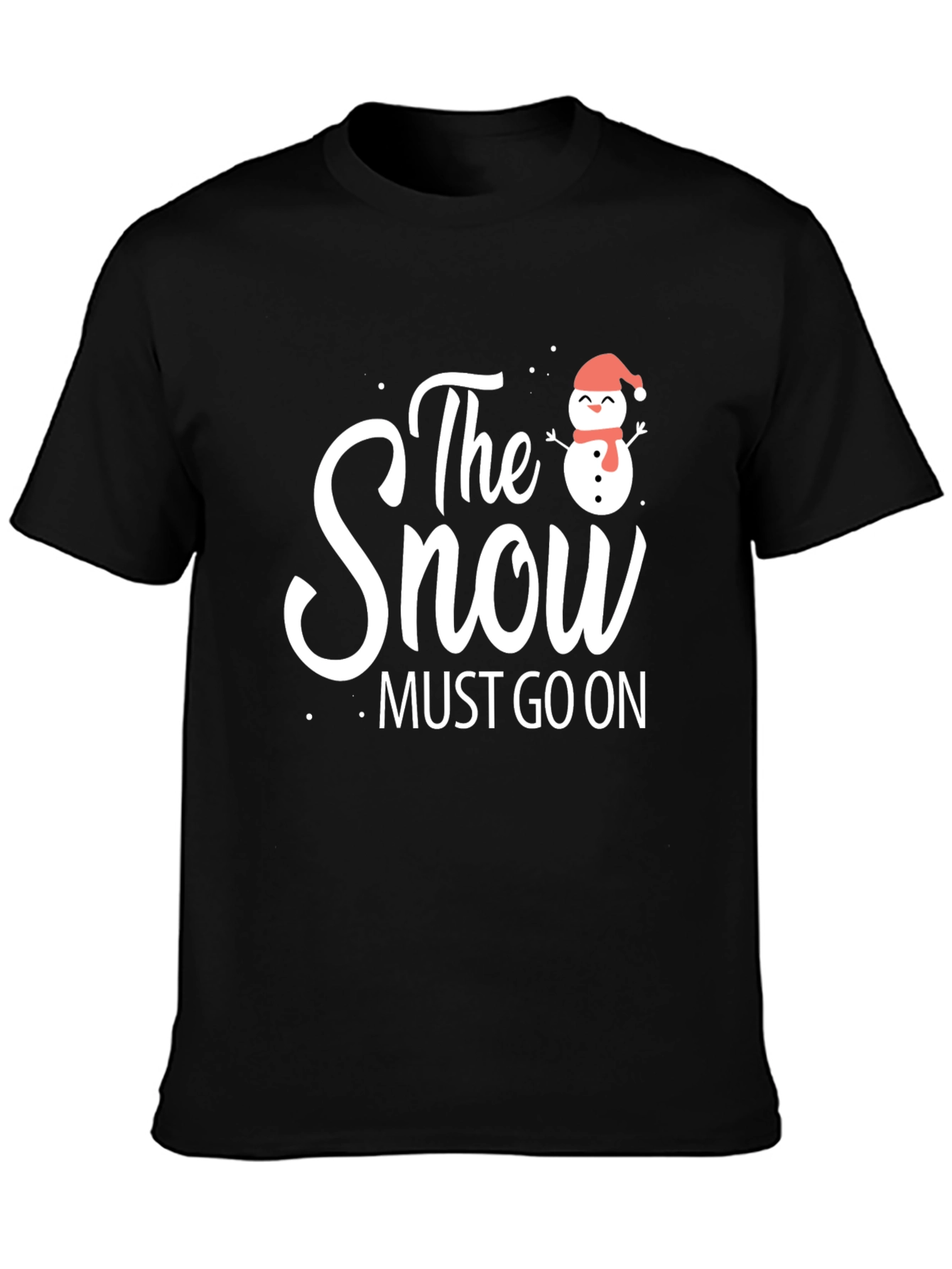 The Snow Must Go On T-Shirt