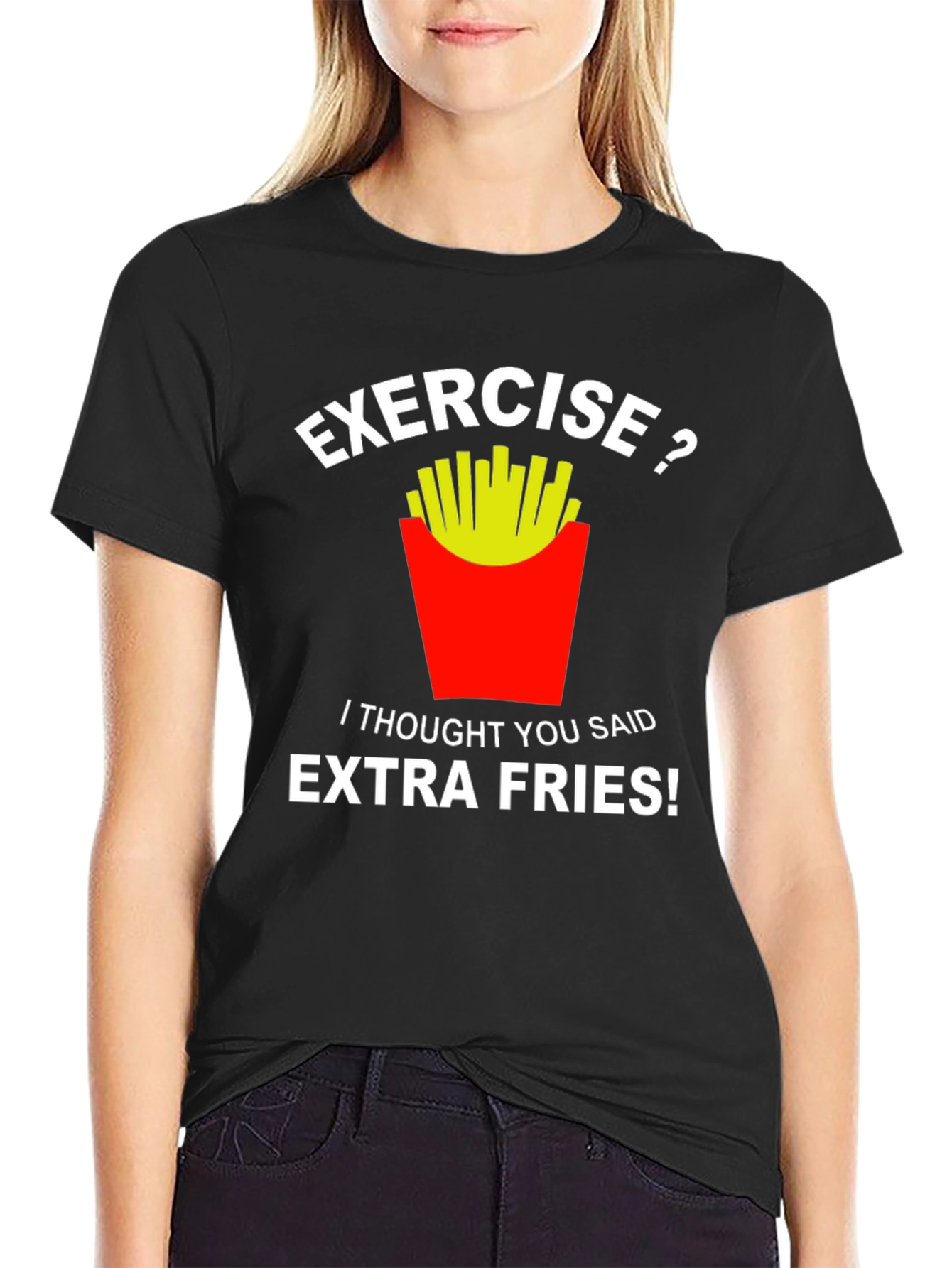 Exercise? Extra Fries T-Shirt - Funny Foodie Tee