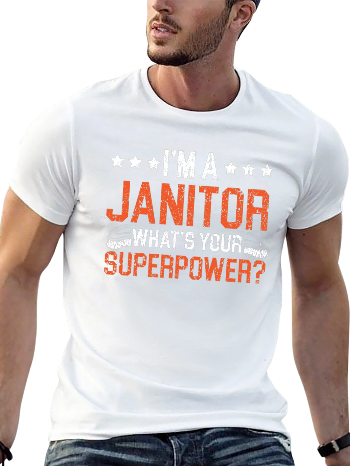 Im A Janitor Whats Your Superpower T-Shirt