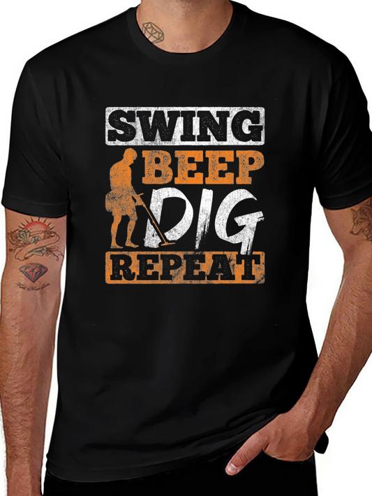 Metal Detecting T-Shirt - Swing Beep Dig Repeat